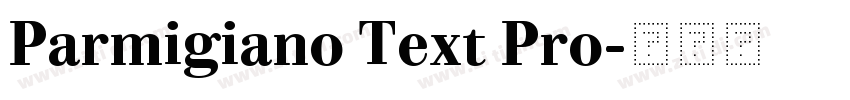 Parmigiano Text Pro字体转换
